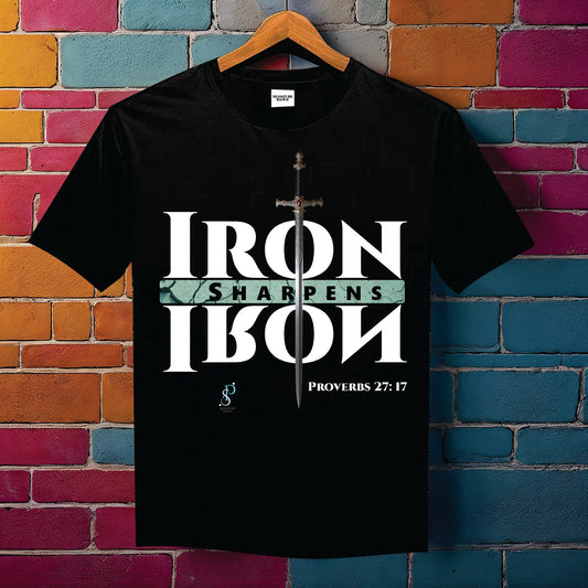 Signature Range: Iron sharpens Iron -T Shirt