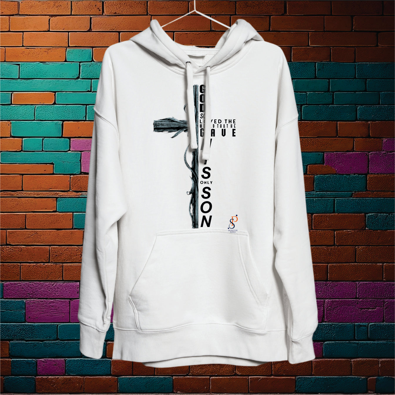 Signature Range: God Gave His Only Son -Hoodie